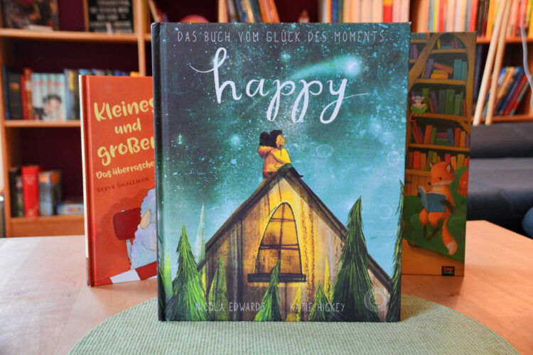 Happy Das Buch vom Glück des Moments