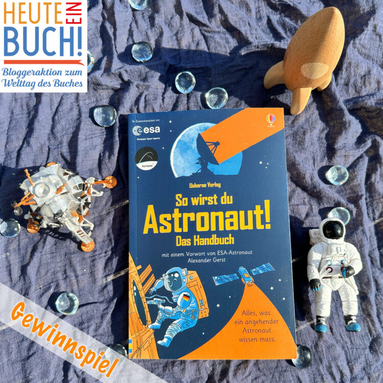 So wirst du Astronaut! Kinderbuch