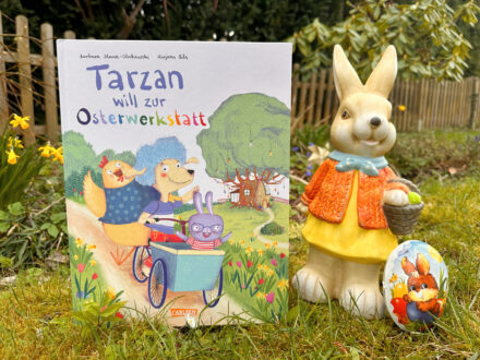Tarzan will zur Osterwerkstatt – Veränderungen sind gut!